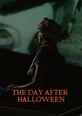 万圣节过后 The Day After Halloween