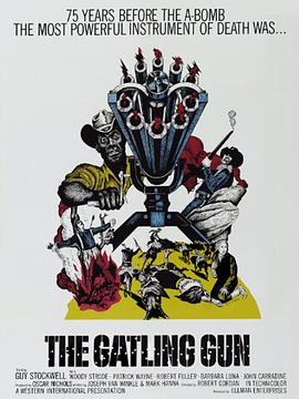 加特林机枪 The Gatling Gun