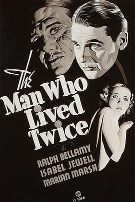 灵肉再生 The Man Who Lived Twice