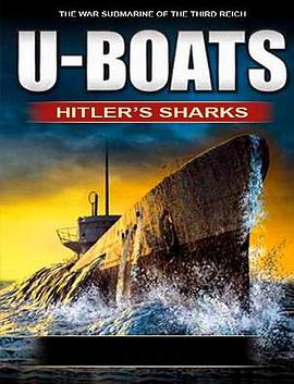 U-Boats - Hitler's Sharks