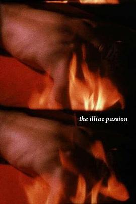 诗意的激情 The Illiac Passion
