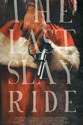 最后的残杀之旅 The Last Slay Ride