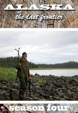 家在阿拉斯加 第四季 Alaska: The Last Frontier Season 4