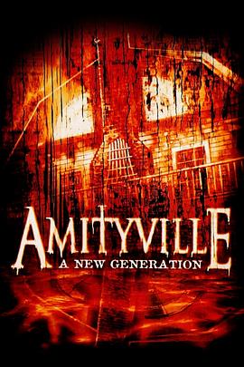 鬼哭神嚎7 Amityville: A New Generation