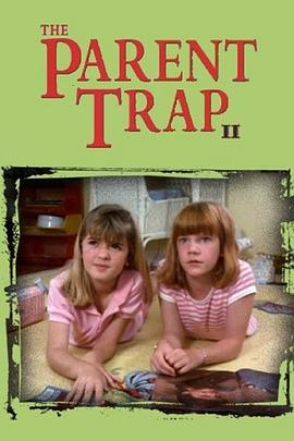 天生一对2 The Parent Trap II