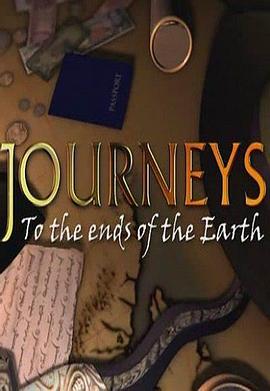地球边缘之旅 第一季 Journeys to the Ends of the Earth Season 1