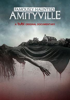闹出名堂：阿米蒂维尔鬼屋 Famously Haunted: Amityville