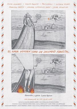 爱会像森林大火一样来临 El Amor Vendrá como un Incendio Forestal