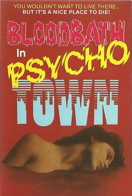 血腥小镇的疯狂屠杀 Bloodbath in Psycho Town