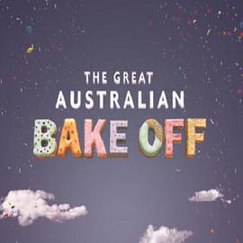 澳洲家庭烘焙大赛 第二季 The Great Australian Bake Off Season 2
