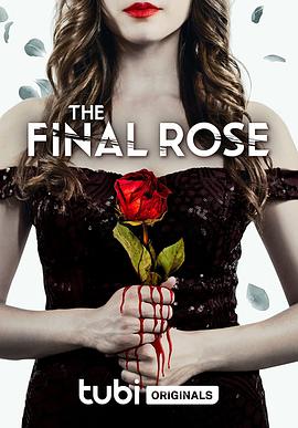 最后的玫瑰 The Final Rose