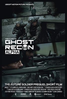幽灵行动阿尔法 Ghost Recon: Alpha