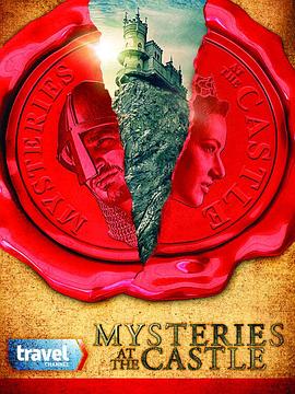 城堡的秘密与传奇 第一季 Castle Secrets & Legends Season 1