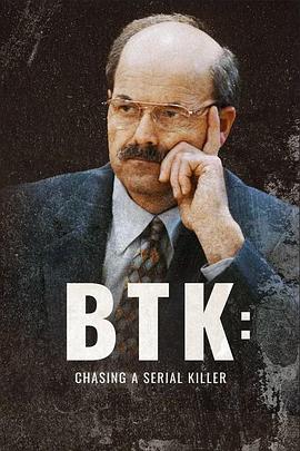 BTK：追踪连环杀手 BTK: Chasing a Serial Killer