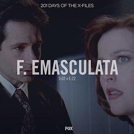 "The X Files"  Season 2, Episode 22: F. Emasculata