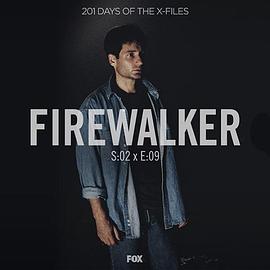 "The X Files"  Season 2, Episode 9: Firewalker