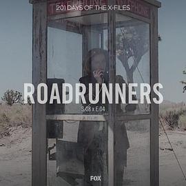 "The X Files" SE 8.4 Roadrunners