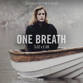 "The X Files"  Season 2, Episode 8: One Breath