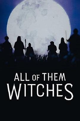 全员女巫 All of Them Witches