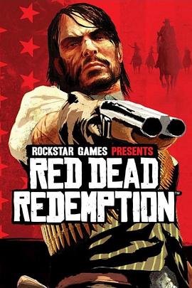 荒野大镖客：救赎 Red Dead:Redemption