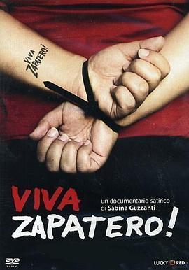 扎帕特罗万岁 Viva Zapatero!
