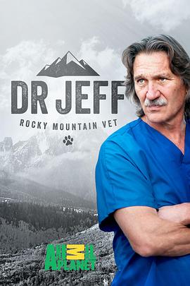 热血兽医师 第六季 Dr. Jeff: Rocky Mountain Vet Season 6