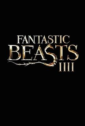 神奇动物在哪里4 Fantastic Beasts and Where to Find Them 4