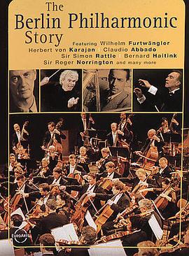 柏林爱乐的故事 The Berlin Philharmonic Story