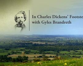 贾尔斯·布伦迪斯的文学探秘之查尔斯·狄更斯的足迹 In Charles Dickens' Footsteps with Gyles Brandreth