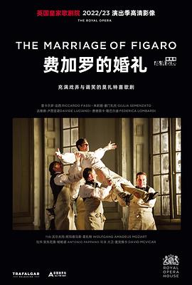 英国皇家歌剧院-费加罗的婚礼 THE MARRIAGE OF FIGARO