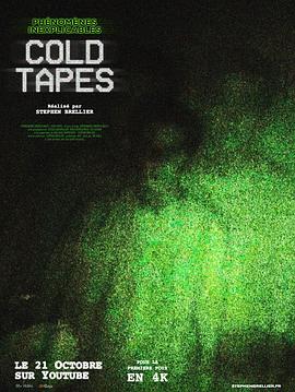 不明现象：被遗忘的录影 Phénomènes Inexplicables: Cold Tapes