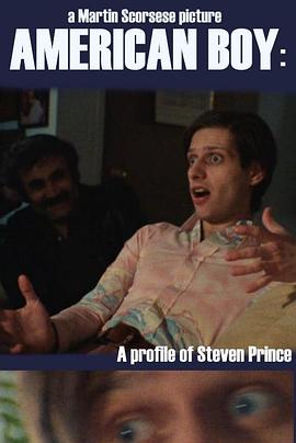 美国小子：史蒂文·普林斯简史 American Boy: A Profile of Steven Prince
