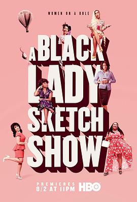 黑人小姐速写喜剧 第四季 A Black Lady Sketch Show Season 4