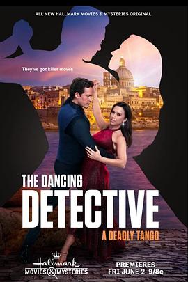 跳舞的侦探：死亡探戈 The Dancing Detective: A Deadly Tango