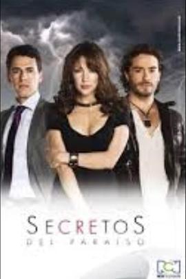 天堂的秘密 第一季 Secretos del paraiso Season 1