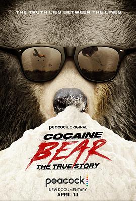 可卡因熊：真实故事 Cocaine Bear: The True Story