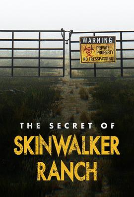“皮行者牧场”的秘密 第一季 The Secret of Skinwalker Ranch Season 1