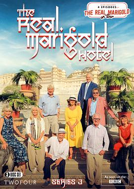 金盏花之旅 第三季 The Real Marigold Hotel Season 3