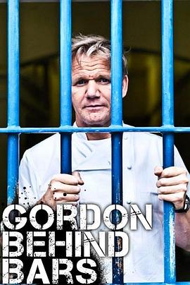 地狱厨神之监狱风云 第一季 Gordon Behind Bars Season 1