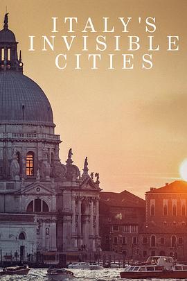 意国迷城 Italy's Invisible Cities
