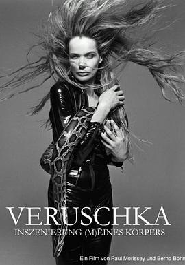 维鲁什卡：镜头前的生活 Veruschka - Die Inszenierung (m)eines Körpers