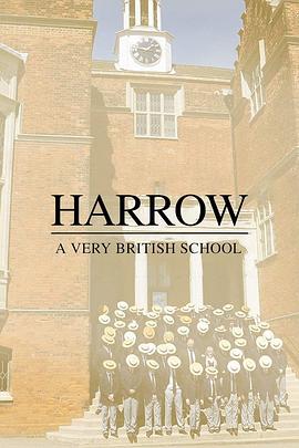 哈罗公学: 一座真正的英国学校 Harrow: A Very British School