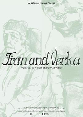Fran and Verka; Or a Usual Day in an Abandoned Village