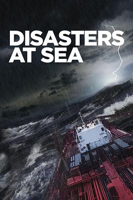 海上浩劫 第三季 Disasters at Sea Season 3