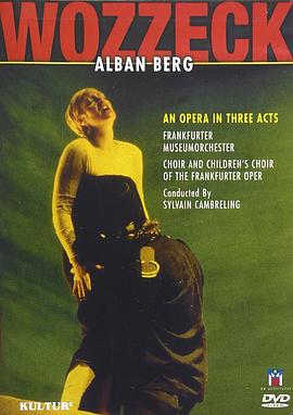 贝尔格 歌剧《沃采克》 Berg: Wozzeck