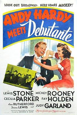 顽童初恋记 Andy Hardy Meets Debutante