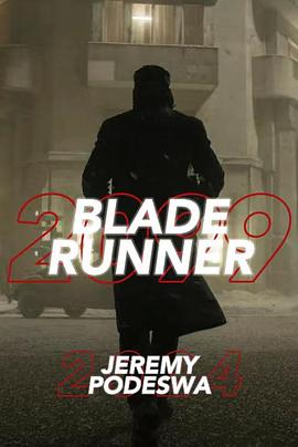 银翼杀手2099 Blade Runner 2099