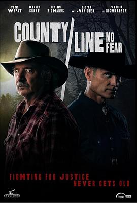 县界：无所畏惧 County Line: No Fear