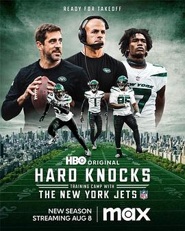 硬汉训练营：纽约喷气机队训练营 第二十季 Hard Knocks: Training Camp with the New York Jets Season 20