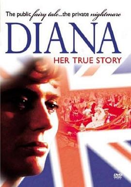 黛安娜真实故事 Diana: Her True Story